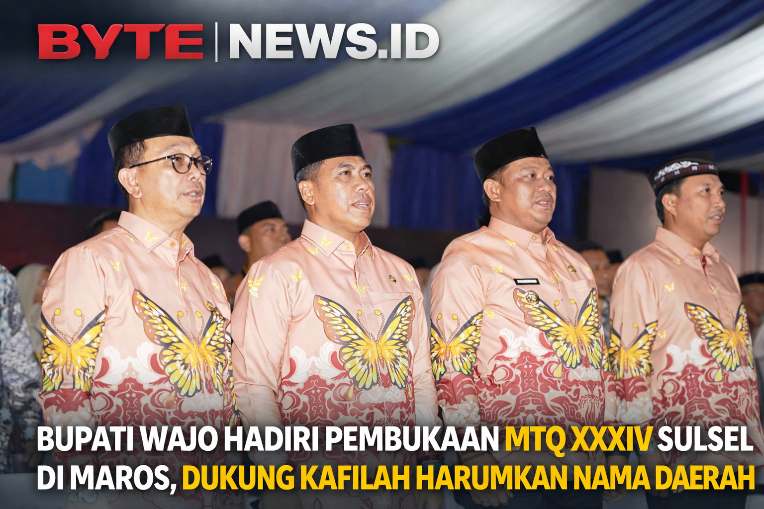 Bupati Wajo Hadiri Pembukaan MTQ XXXIV Sulsel di Maros, Dukung Kafilah Harumkan Nama Daerah