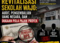 Jejak Dana Revitalisasi Sekolah Wajo: Audit, Pengembalian Uang Negara, dan Dugaan Pola Pajak Revit