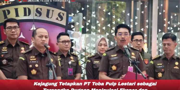 Kejagung Tetapkan PT Toba Pulp Lestari sebagai Tersangka Dugaan Manipulasi Ekspor dan Transfer Pricing